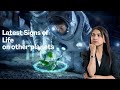 Are We Alone? Latest Signs of Life From Other Planets?