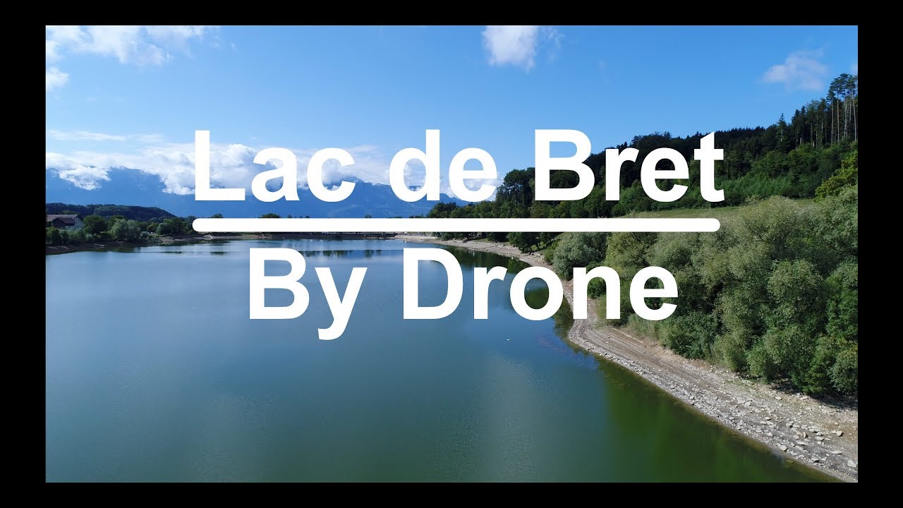 Lac de Bret By Drone in 4K!!