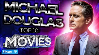 Top 10 Michael Douglas Movies of All Time