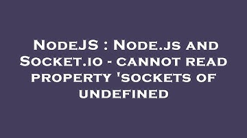 NodeJS : Node.js and Socket.io - cannot read property 