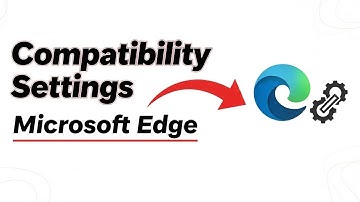How To View Compatibility Settings In Microsoft Edge Tutorial