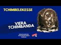 Viera Tchimbanda - Tchimbelekesse [Sassa Tchokwe]