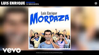 Video thumbnail of "Luis Enrique - Mordaza (Audio) ft. Erick Nicoya"