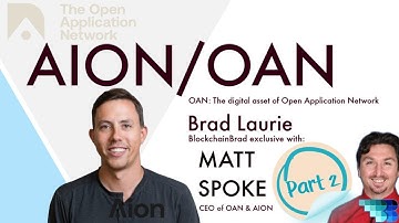 AION OAN | BlockchainBrad | Matt Spoke | Open Applications Network | Use Driven | Economies Network