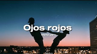 Download Lagu Ojos Rojos - Nicky Jam (Lyrics) MP3