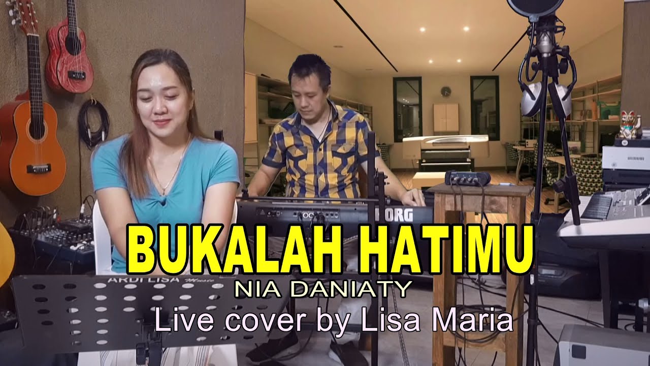 Bukalah hatimu - Nia Daniaty (Live cover Lisa Maria)
