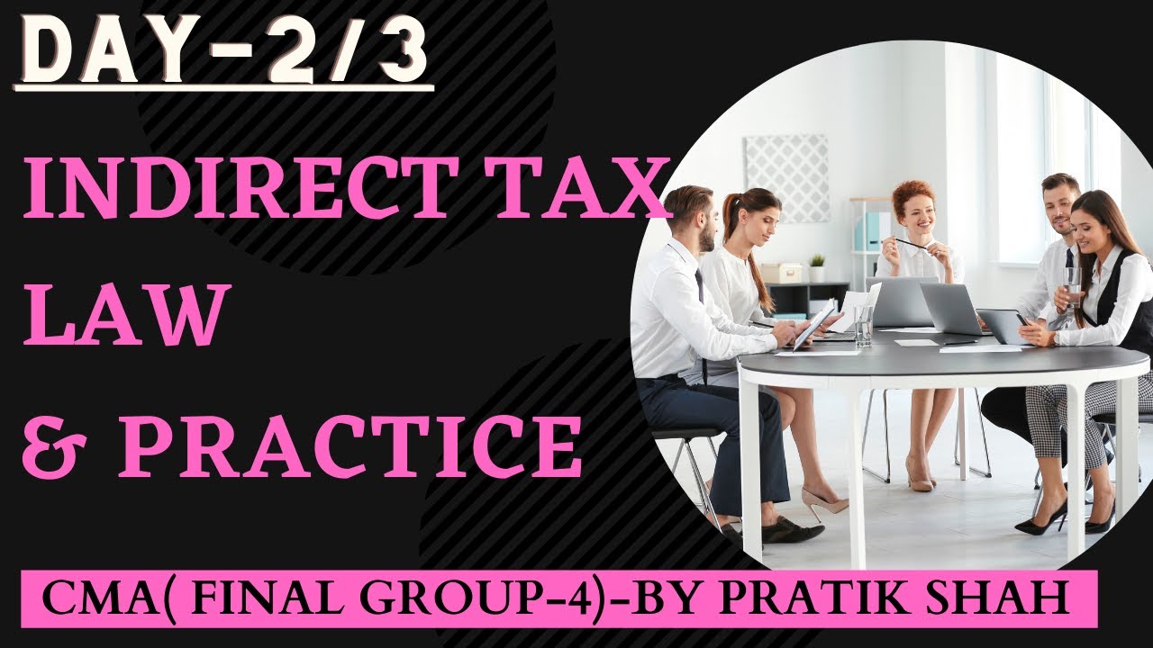 Final group. Indirect Tax.