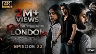 Raja London Ka Episode 23 | 17th July 2026 | Samar Jafri | Zaviyar Ejaz | Ameema Saleem🎭 Cast:Samar 