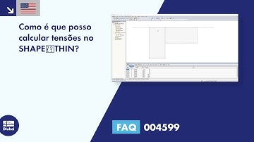 [EN] [EN] FAQ 004599 | Como é que posso calcular tensões no SHAPE‑THIN?
