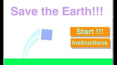 "Save the Earth!!!" Tutorial