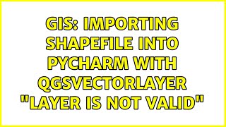 GIS: Importing shapefile into PyCHARM with QgsVectorLayer "Layer is not valid"