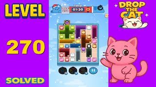 Drop The Cat – Level 270 | Fast & Clean Solution