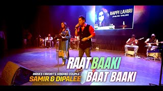 Miniatura del video "Raat Baaki Baat Baaki | रात बाकी बात बाकी | Samir & Dipalee's tribute to Bappi Lahiri"