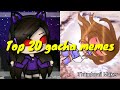 TOP 20 GACHA EDITORS (Old)