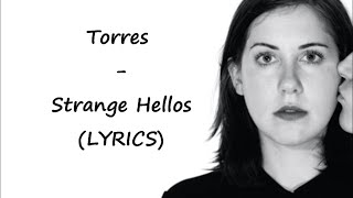 Miniatura del video "Torres - Strange Hellos (LYRICS)"