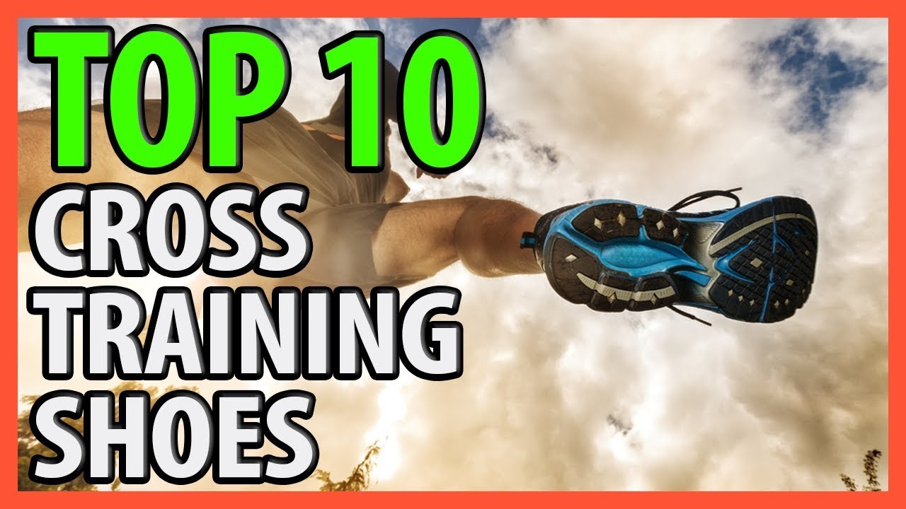 ⭐️✔️ 10 Best Cross Training Shoes 2019 👍🏻⭐️