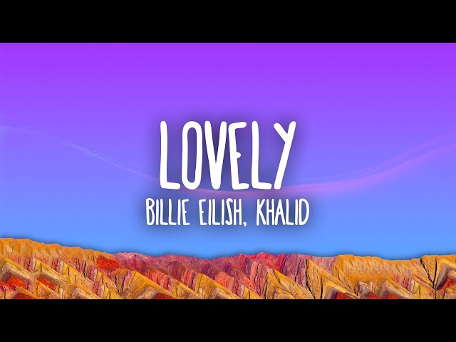 Billie Eilish, Khalid - lovely class=