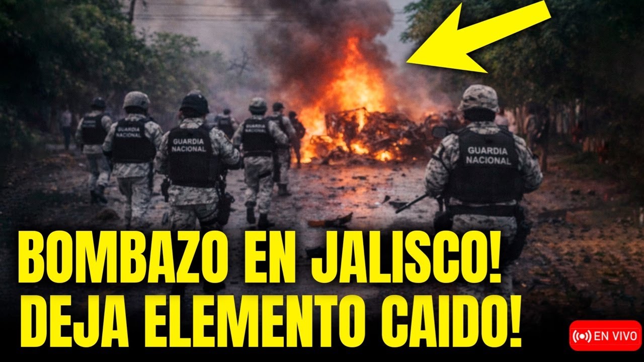 🚨 COCHE BOMBA EN JALISCO ABATE A CAPITÁN DE LA GUARDIA NACIONAL