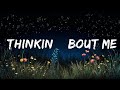 Morgan Wallen - Thinkin’ Bout Me (Lyrics)  [1 Hour Version]