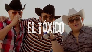 Grupo Firme, Carin Leon -  el toxico (Letra)