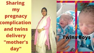 My pregnancy complications twins delivery sharing on Mother's day#preganancycomplication#PCOD#twins