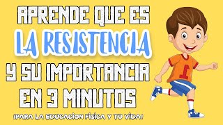 🤫Qué es la RESISTENCIA en EDUCACIÓN FÍSICA🤸‍♂️ y su IMPORTANCIA en la VIDA COTIDIANA , en MINUTOS👆🕥❗