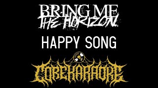 Bring Me The Horizon - Happy Song [Karaoke Instrumental]