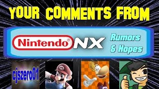Your Comments From: Nintendo NX (Switch) Rumors and Hopes