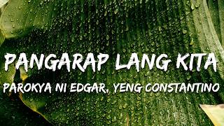 Parokya Ni Edgar, Yeng Constantino - Pangarap Lang Kita (Live) (Lyrics)
