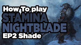 ESO - How to play Stamina Nightblade in PVP EP2 - Shade