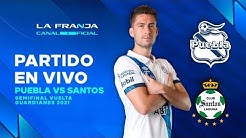Club-Puebla-Puebla-vs-Santos-EN-VIVO-Semifinal-Vuelta-Guard1anes-2021-