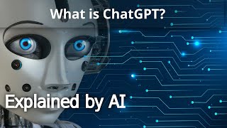 ChatGPT: Unlocking the Power of Language with AI | Explained by AI