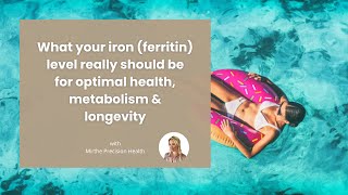 What your ferritin levels really should be for optimal health, metabolism & longevity