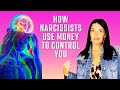How Narcissists Use Money to Control and Abuse Their Partners
