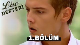 Lise Defteri 1. Bölüm - Full Bölüm