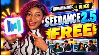 Seedance 2.5 FREE: Turn Realistic Human Photos Into Videos (WORKING Hack!)