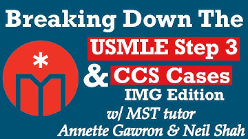 Breaking Down the USMLE Step 3 & CCS Cases — IMG Edition
