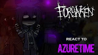 °• ➵[ No x2 ] Forsaken react to azuretime [[5/??]] ┆