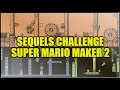 Super Mario Maker 2 Sequels Challenge! Create A Sequel To Someone Else's Level!