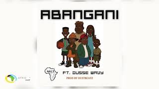 Nelz  Abangani feat Dusse Wavy  