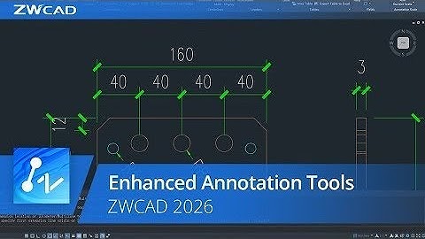 Enhanced Annotation Tools | ZWCAD 2026 Official