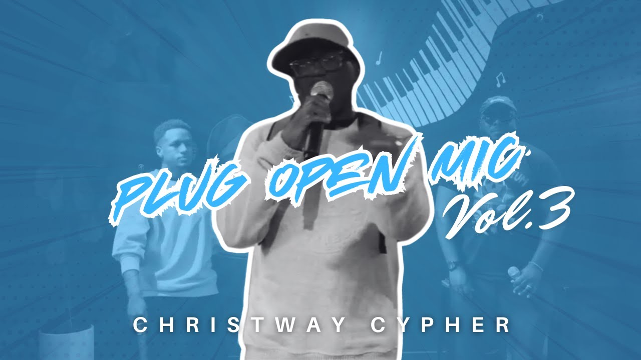 YouTube에서 Plug Open Mic, Vol. 3 feat. Authentic Ink | Christway Cypher 보기