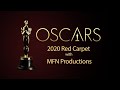 Oscars 2020 Red Carpet with MFN Productions