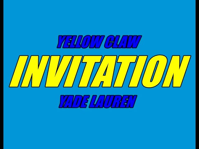 Yellow Claw - Invitation Feat. Yade Lauren - YouTube