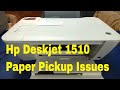 Hp Deskjet 1510 - Paper Pickup Issues