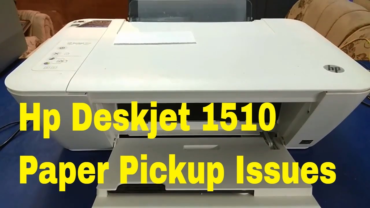 Hp Deskjet 1510 Paper Pickup Issues Youtube