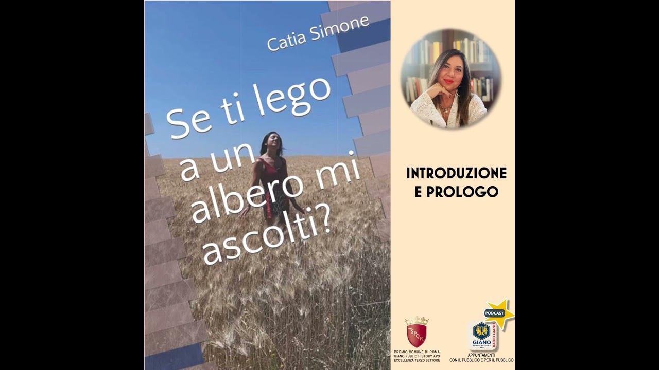 SE TI LEGO AD UN ALBERO MI ASCOLTI? Introduzione e prologo