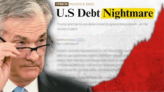U.S National Debt Is Spiralling Out of Control