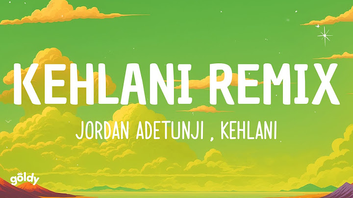 Jordan Adetunji - KEHLANI REMIX (Lyrics) ft. Kehlani