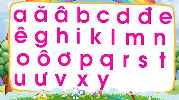 Bảng chữ cái tiếng việt ABC cho bé học MỚI | 29 chữ cái tiếng việt cho Bé lớp 1 tập đọc và nói